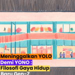 Meninggalkan YOLO Demi YONO : Filosofi Gaya Hidup Baru Gen-Z